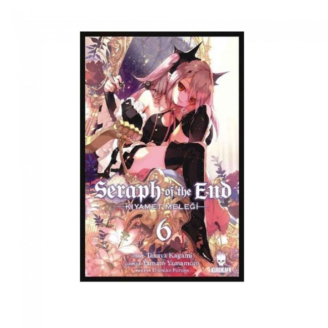 Seraph of the End - Kıyamet Meleği Manga 6. Cilt